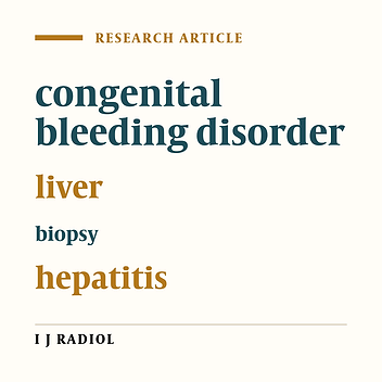 Assessment of Safety and Efficacy of Transjugular Liver Biopsy As a Diagnostic Method in Adult Patients with Congenital Bleeding Disorders with HCV Infection