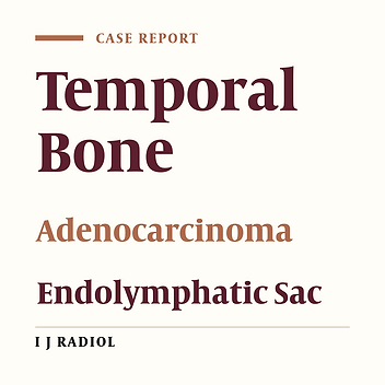 Endolymphatic Sac Tumors and Papillary Adenocarcinoma of the Temporal Bone: Role of MRI and CT