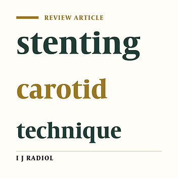 Carotid Stenting; Clinical Perspectives and Overview of a Novel Developing Clinical Technology