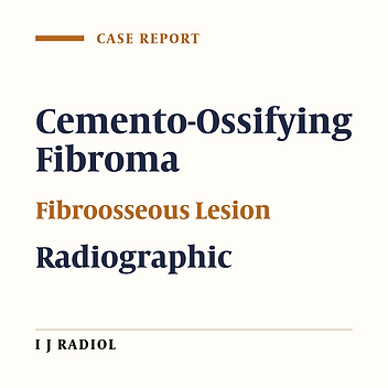 Cemento-Ossifying Fibroma: Study of Radiographic Features of Six Cases