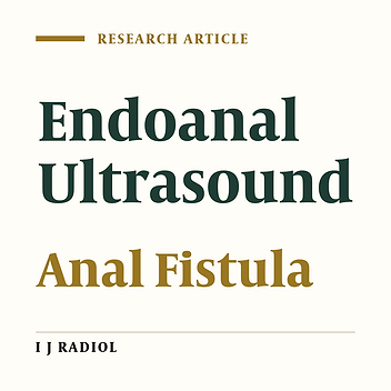 Evaluation of Hydrogen Peroxide- Enhanced Endoanal Ultrasound in Detecting the Internal Orifice and Type of Fistula-in-Ano
