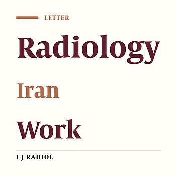 Cover image of the article: Radiology Employees ‘Quality of Work Life in Tehran University of Medical Sciences Hospitals’ Radiology Departments