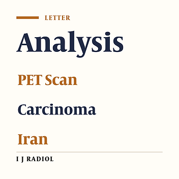 A Review on the Paper Entitled: “The Cost-Utility Analysis of PET-Scan in the Diagnosis and Treatment of Non-Small Cell Lung Carcinoma in Iran