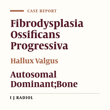 Fibrodysplasia Ossificans Progressiva: Report of a Case and Review of Articles