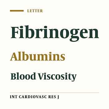 Fibrinogen- Albumin Ratio: An Intriguing Relationship for Assessing Trombosis Risk and Suspicious Effect on Blood Viscosity
