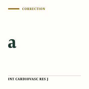 Corrigendum to: Dealing with Coronary Artery Disease in Early Encountering: A Qualitative Study [published in Int Cardiovasc Res J. 2014 December; 8(4): 166-170]