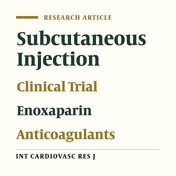 The Effect of Duration of Subcutaneous Injection on the Extent of Bruising and Pain Intensity at Injection Sites among Patients Receiving Enoxaparin Sodium: A Randomized Self-Controlled Clinical Trial