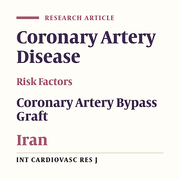 The Prevalence of Risk Factors of Coronary Artery Disease in the Patients who Underwent Coronary Artery Bypass Graft, Shiraz, Iran: Suggesting a Model