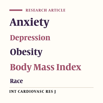 Additive Effects of Anxiety and Depression on Body Mass Index among Blacks: Role of Ethnicity and Gender