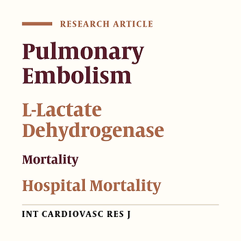 The Association of Serum Lactate Dehydrogenase Levels with In- Hospital Mortality due to Pulmonary Embolism