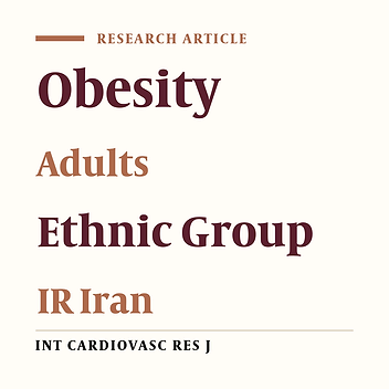 Cover image of the article: Differences in the Prevalence of Obesity among Fars-Native, Turkman, and Sisstanish Ethnic Groups in Iranian Northern Adults in 2010