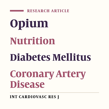 Cover image of the article: Plausible Impact of Dietary Habits on Reduced Blood Sugar in Diabetic Opium Addicts with Coronary Artery Disease