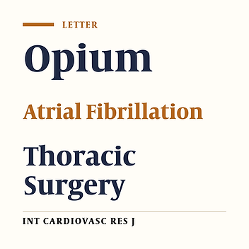 Cover image of the article: Opium Addiction as a Novel Predictor of Atrial Fibrillation after Cardiac Surgery