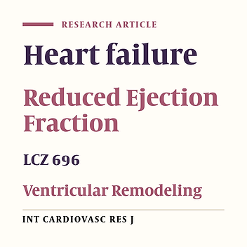 Cover image of the article: Should We Retain Half-Dose ARNIs in HFrEF? Lessons Learned from Reverse Remodeling using CORE-HF Real-World Data
