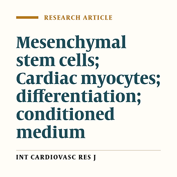 The Effect of Human Cardiac Myocyte-Derived Conditioned Medium on Differentiation of Mesenchymal Stem Cells