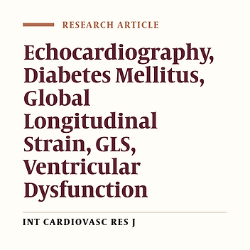 Investigation of the Possible Risk Factors Associated with Subclinical Left Ventricular Dysfunction Assessed by 2D Speckle Tracking Echocardiography in Patients with Type 2 Diabetes Mellitus and Normal Ejection Fraction