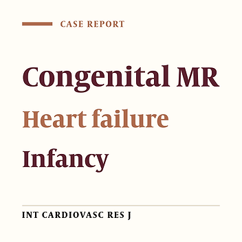 A Case of Isolated Congenital Mitral Regurgitation Presenting with Heart Failure in Infancy