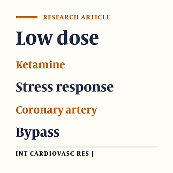The Effect of Low-Dose of Ketamine Infusion on Stress Responses in Coronary Artery Bypass Graft Surgery