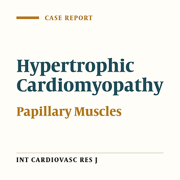Morphological and Tissue Alterations in One Papillary Muscle: An Early Sign of Hypertrophic Cardiomyopathy?