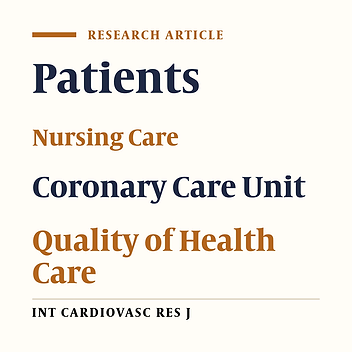 Cardiac Patients’ Perception of a Good Nursing Care: A Cross-Sectional Study