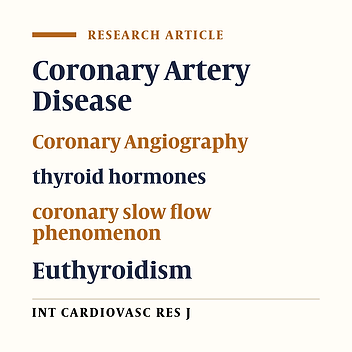 The Association between Thyroid Hormone Levels, and Coronary Slow Flow Phenomenon and Coronary Artery Disease in Euthyroid Patients