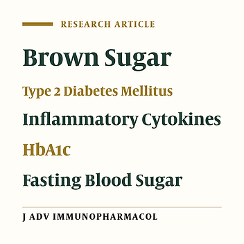 Replacing White Sugar with Brown Sugar in the Diet of Patients with Type 2 Diabetes Reduces HbA1c and Inflammatory Cytokines