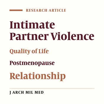 On the Relationship Between Intimate Partner Violence and Quality of Life Among Menopausal Women