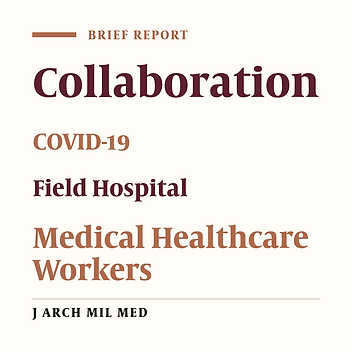 Pandemic Care Through Collaboration: Sharing Lessons from a COVID-19 Police Field Hospital