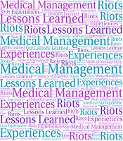 Medical Management in Riots and Protests: Experiences and Lessons Learned