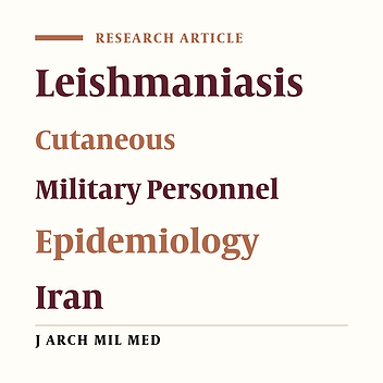 Recent Epidemiological Profile of Cutaneous Leishmaniasis in Iranian Military Personnel