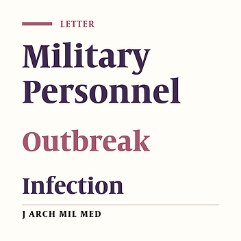 Outbreak of Infectious Disease Among Military Conscripts in Thailand: A Summary of the Problem in Tropical Settings