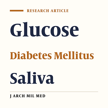 Stimulated Saliva Glucose as a Diagnostic Specimen for Detection of Diabetes Mellitus