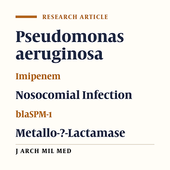 Detection of blaSPM-1 Metallo-?-Lactamase Gene in Imipenem-Resistant Pseudomonas aeruginosa Strains Isolated From Hospitalized Patients in Isfahan Hospitals