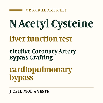 Assessment The Effect Of N Acetyl Cysteine On Liver Function Test In Patient With Elective Coronary Artery Bypass Grafting With Cardiopulmonary Bypass
