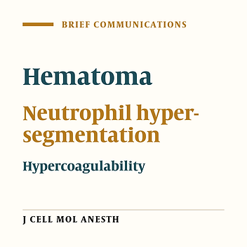 Extensive Hematoma in a Patient with HereditaryHypersegmentation of Neutrophils