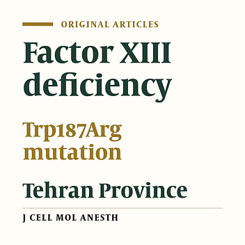 c.559 T>C as The Most Common Mutation of Factor XIII Deficiency in Iranian Patients is not Restricted to Southeast Iran
