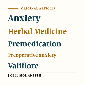 Preoperative Oral Valiflore Reduces Anxiety in Laparoscopic Cholecystectomy: A Double Blind, Placebo Controlled Study
