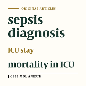 Predictor factors for sepsis diagnosis, length of ICU stay and mortality in ICU