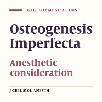 Osteogenesis Imperfecta: Genetic Overview and the Role of Anesthesiologists