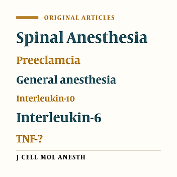 The Effect of Spinal and General Anesthesia on Cytokine Serum Levels Following Cesarean Section in Preeclampsia