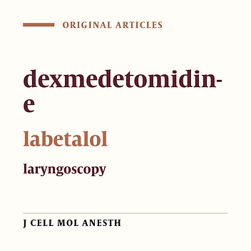 Assessing the effects of dexmedetomidine and labetalol on changes in heart rate and blood pressure after laryngoscopy compared to a control group