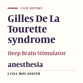 Anesthesia considerations in surgical deep brain stimulation for Tourette syndrome management