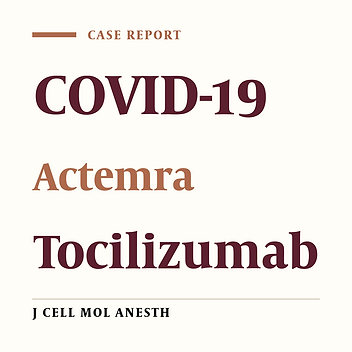 The role of Tocilizumab in treatment of a patient with COVID-19: a case report