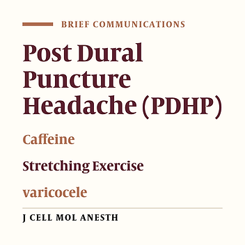 The Effect of Stretching Exercises and Caffeine Tablets on Reducing Headache after Spinal Anesthesia; A Randomized Clinical Trial