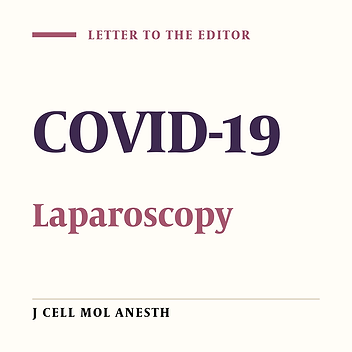 Safety Considerations of Laparoscopic Surgeries for Anesthesiologists During COVID-19 Pandemic