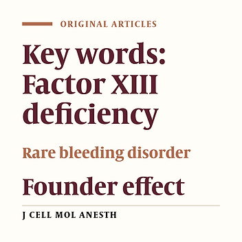 The Founder Effect? -FXIII Deficiency in Southeast Iran: A Molecular Study Report
