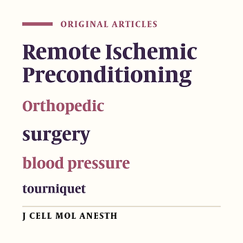 Remote Ischemic Preconditioning In Lower Limb Surgery; The Hemodynamic And Respiratory Effects