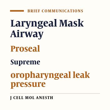 Comparison Between Proseal Laryngeal Mask Airway and Supreme Laryngeal Mask Airway in Laparoscopic Cholecystectomy: A Randomized Controlled Trial