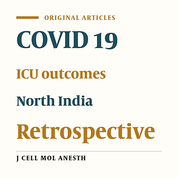 Clinical Characteristics and Outcomes in Patients Admitted in ICU with Severe COVID-19 in a Tertiary Care Hospital in North India: A Retrospective Observational Study