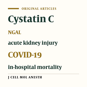 Cystatin C and Neutrophil Gelatin-associated Lipocalin (NGAL) Can Predict Acute Kidney Injury and In-Hospital Mortality in COVID-19 Patients